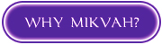 whymikvah.gif